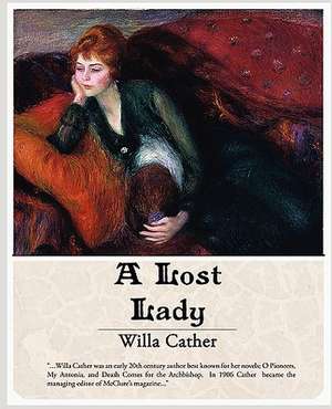 A Lost Lady de Willa Cather