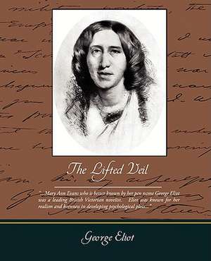 The Lifted Veil de George Eliot