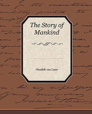 The Story of Mankind de Hendrik Van Loon