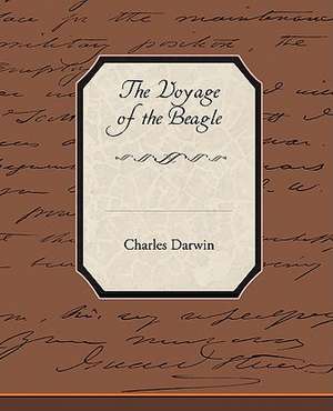 The Voyage of the Beagle de Charles Darwin