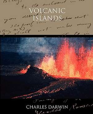 Volcanic Islands de Charles Darwin