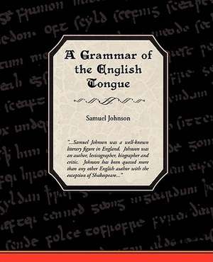 A Grammar of the English Tongue de Samuel Johnson