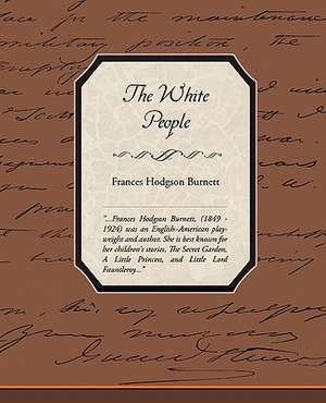 The White People de Frances Hodgson Burnett