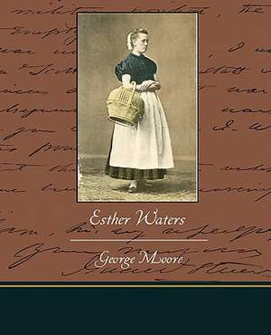 Esther Waters de George Moore