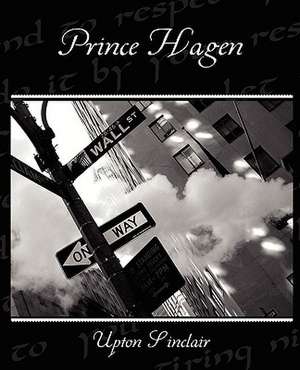 Prince Hagen de Upton Sinclair