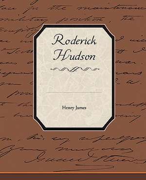 Roderick Hudson de Henry Jr. James