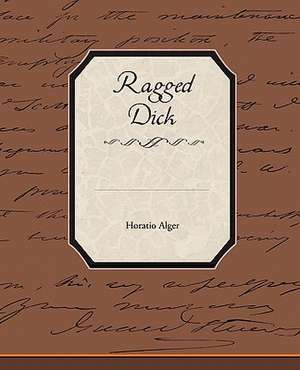 Ragged Dick de Horatio Alger