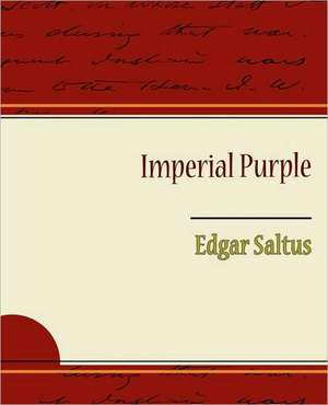 Imperial Purple de Edgar Saltus