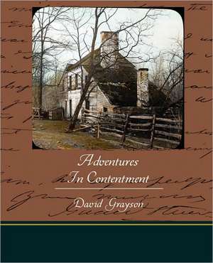 Adventures in Contentment: A Story for Lovers de David Grayson