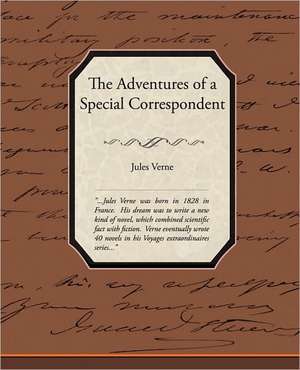 The Adventures of a Special Correspondent de Jules Verne