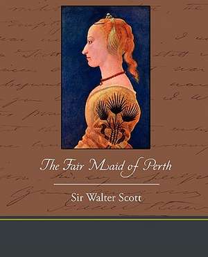 The Fair Maid of Perth de Sir Walter Scott