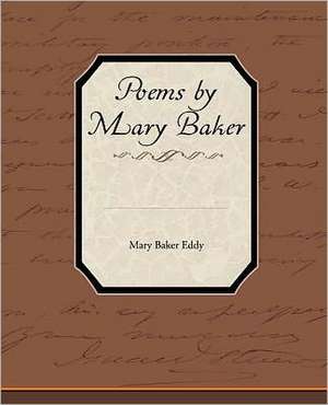 Poems by Mary Baker Eddy de Mary Baker Eddy