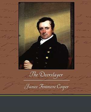 The Deerslayer de James Fenimore Cooper