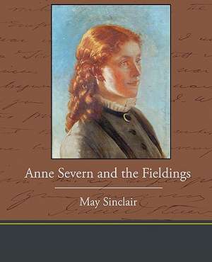 Anne Severn and the Fieldings de May Sinclair