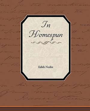 In Homespun de Edith Nesbit