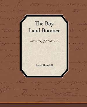 The Boy Land Boomer de Ralph Bonehill