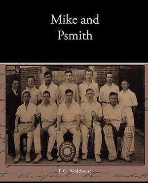 Mike and Psmith de P. G. Wodehouse