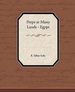 Peeps at Many Lands - Egypt de R. Talbot Kelly