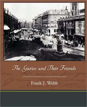 The Garies and Their Friends de Frank J. Webb