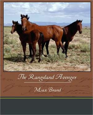 The Rangeland Avenger de Max Brand