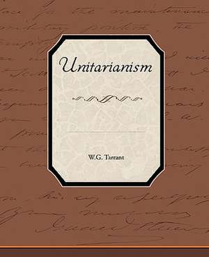 Unitarianism de W. G. Tarrant