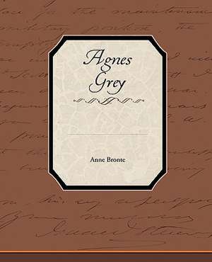 Agnes Grey de Anne Bronte