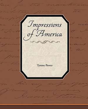 Impressions of America de Tyrone Jr. Power