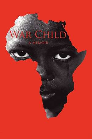 War Child de Bruce Cerew