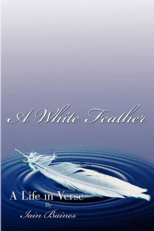 A White Feather de Iain Baines
