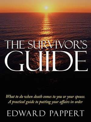 The Survivor's Guide de Edward Pappert