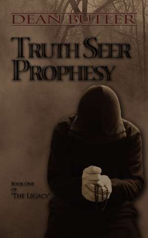 Truth Seer Prophesy de Dean Butler