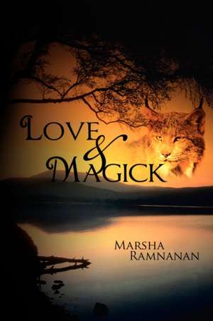 Love and Magick de Marsha Ramnanan