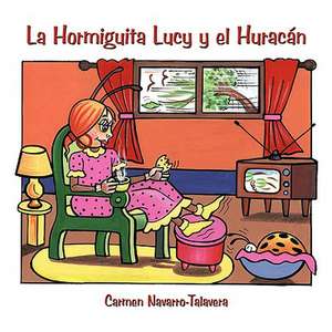 La Hormiguita Lucy y el Huracán de Carmen Navarro-Talavera