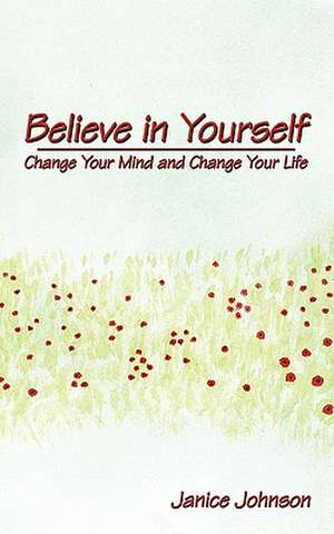 Believe in Yourself de Janice Johnson