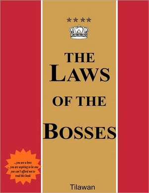 The Laws of the Bosses de Tilawan