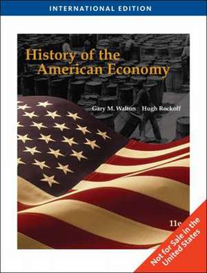 History of the American Economy, International Edition (with InfoTrac) de Hugh (Rutgers University) Rockoff