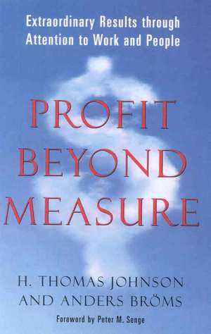 Profit Beyond Measure de H. Thomas Johnson