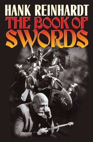 The Book of Swords de Hank Reinhardt