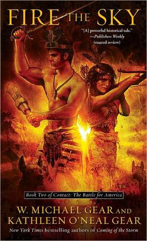 Fire the Sky, 2 de W Michael Gear