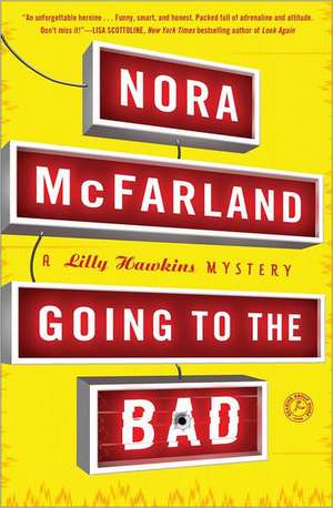 Going to the Bad de Nora McFarland