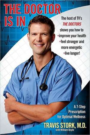 The Doctor Is in de Travis Stork M D