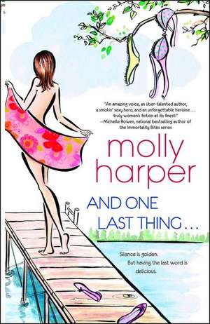 And One Last Thing ... de Molly Harper