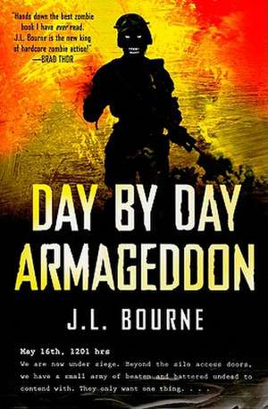 Day by Day Armageddon de J. L. Bourne