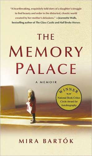 The Memory Palace: A Memoir de Mira Bartok