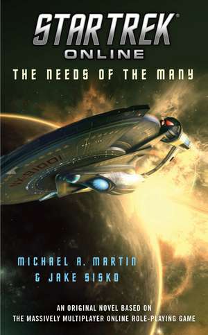 Star Trek Online: The Needs of the Many de Michael A. Martin