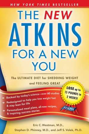 New Atkins for a New You: The Ultimate Diet for Shedding Weight and Feeling Great de Eric C. Westman