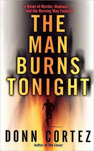 Man Burns Tonight de Donn Cortez