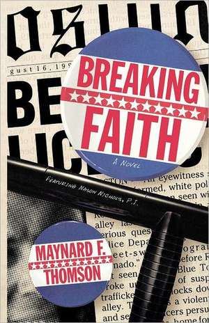 Breaking Faith de Maynard F. Thomson