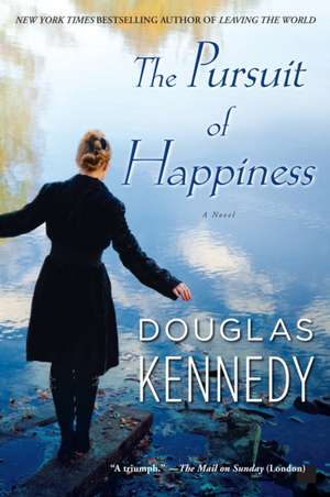 The Pursuit of Happiness de Douglas Kennedy