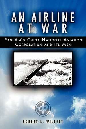 An Airline at War de Robert L. Willett